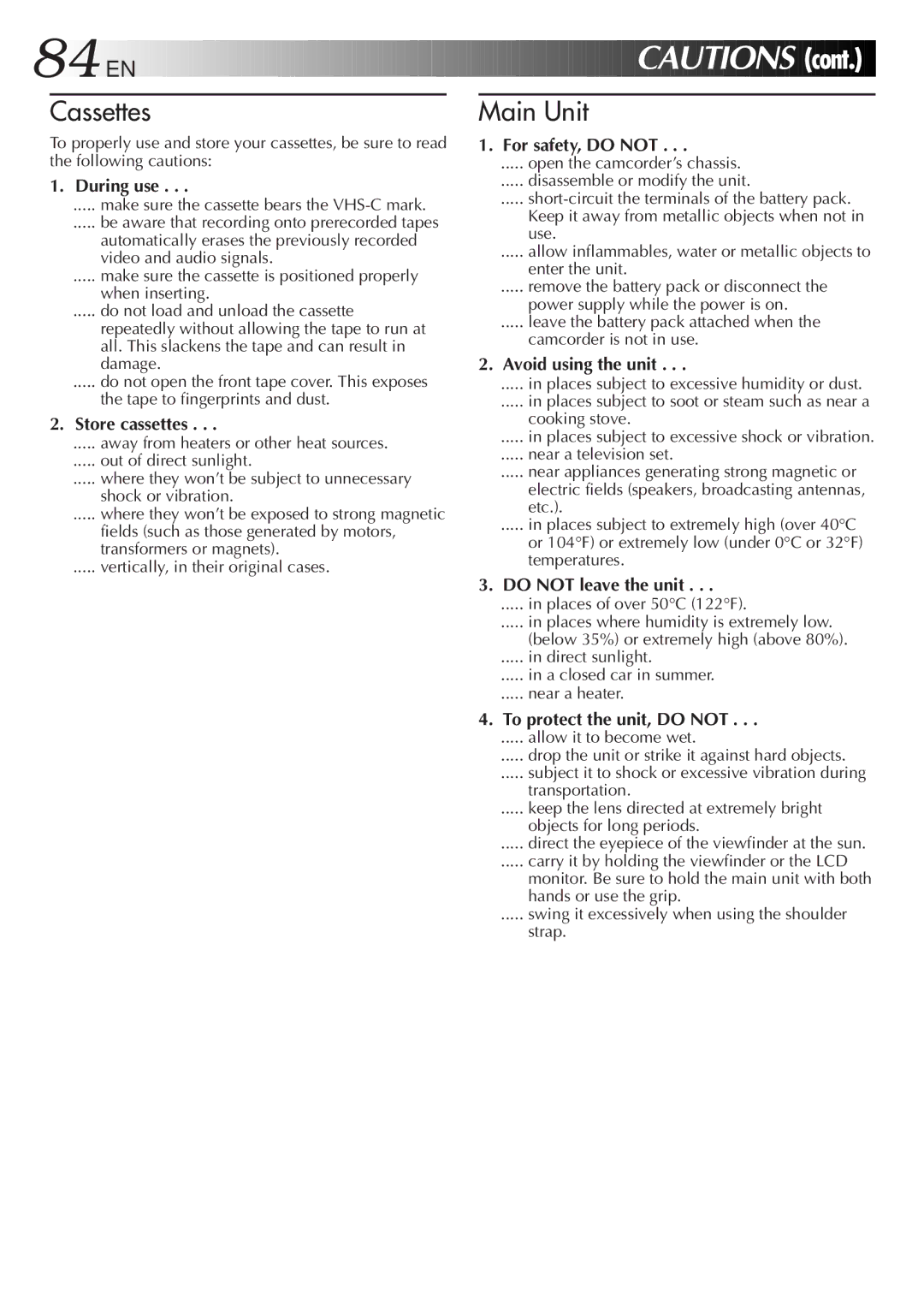 JVC GR-AXM99UM manual During use, Store cassettes, For safety, do not, Avoid using the unit, Do not leave the unit 