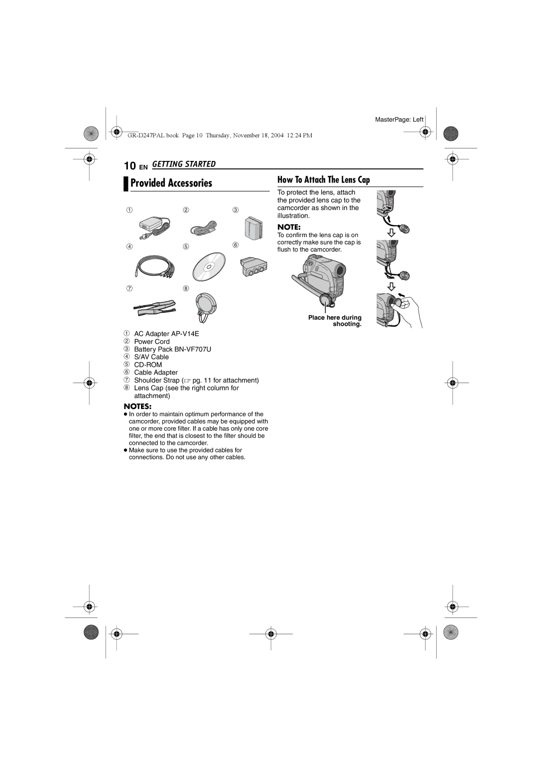 JVC GR-D247 Provided Accessories, To protect the lens, attach, Provided lens cap to, Camcorder as shown, Illustration 