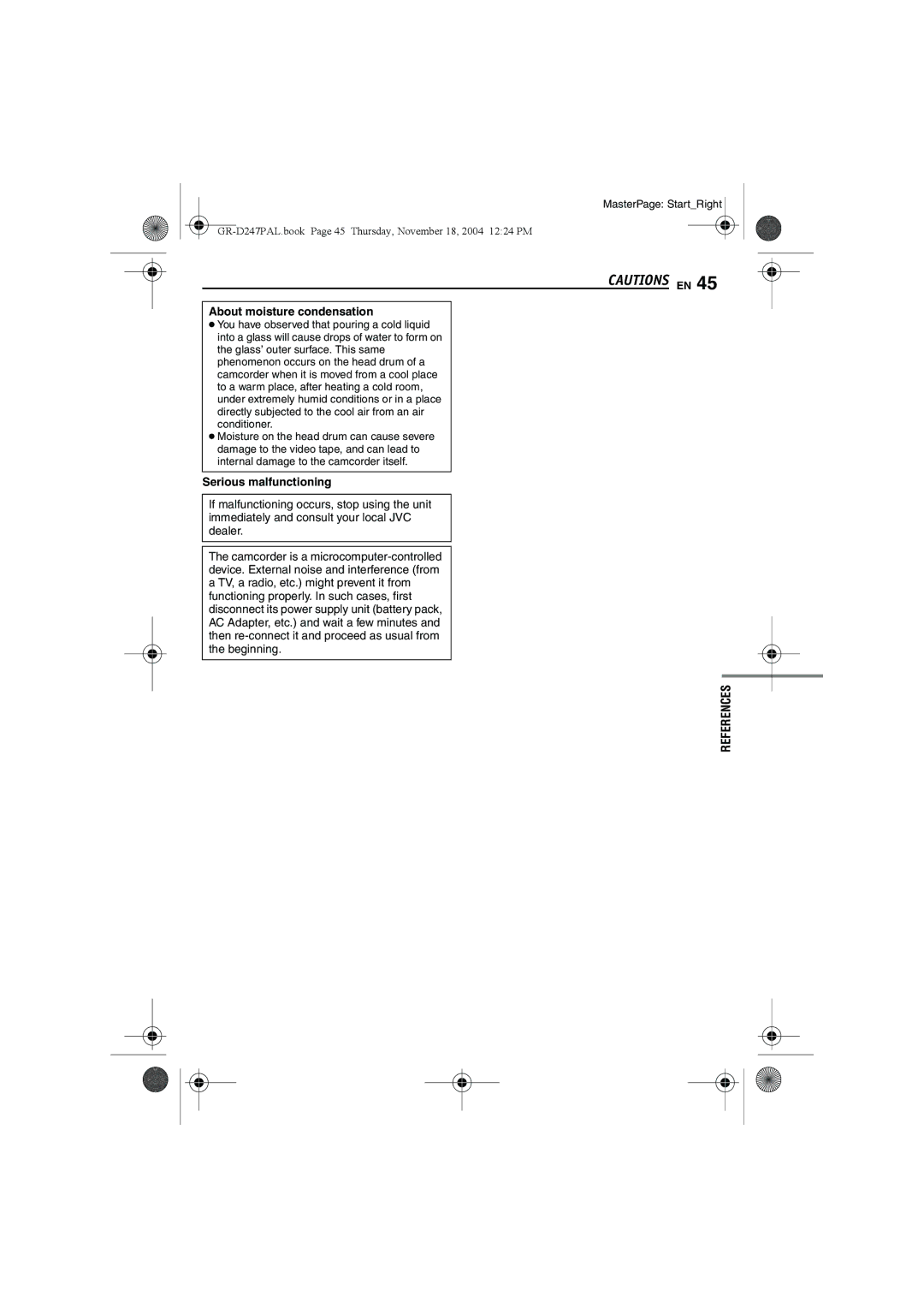 JVC GR-D247 manual About moisture condensation, Serious malfunctioning 