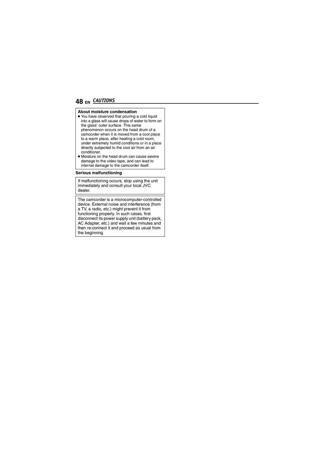 JVC GR-D252 manual About moisture condensation, Serious malfunctioning 