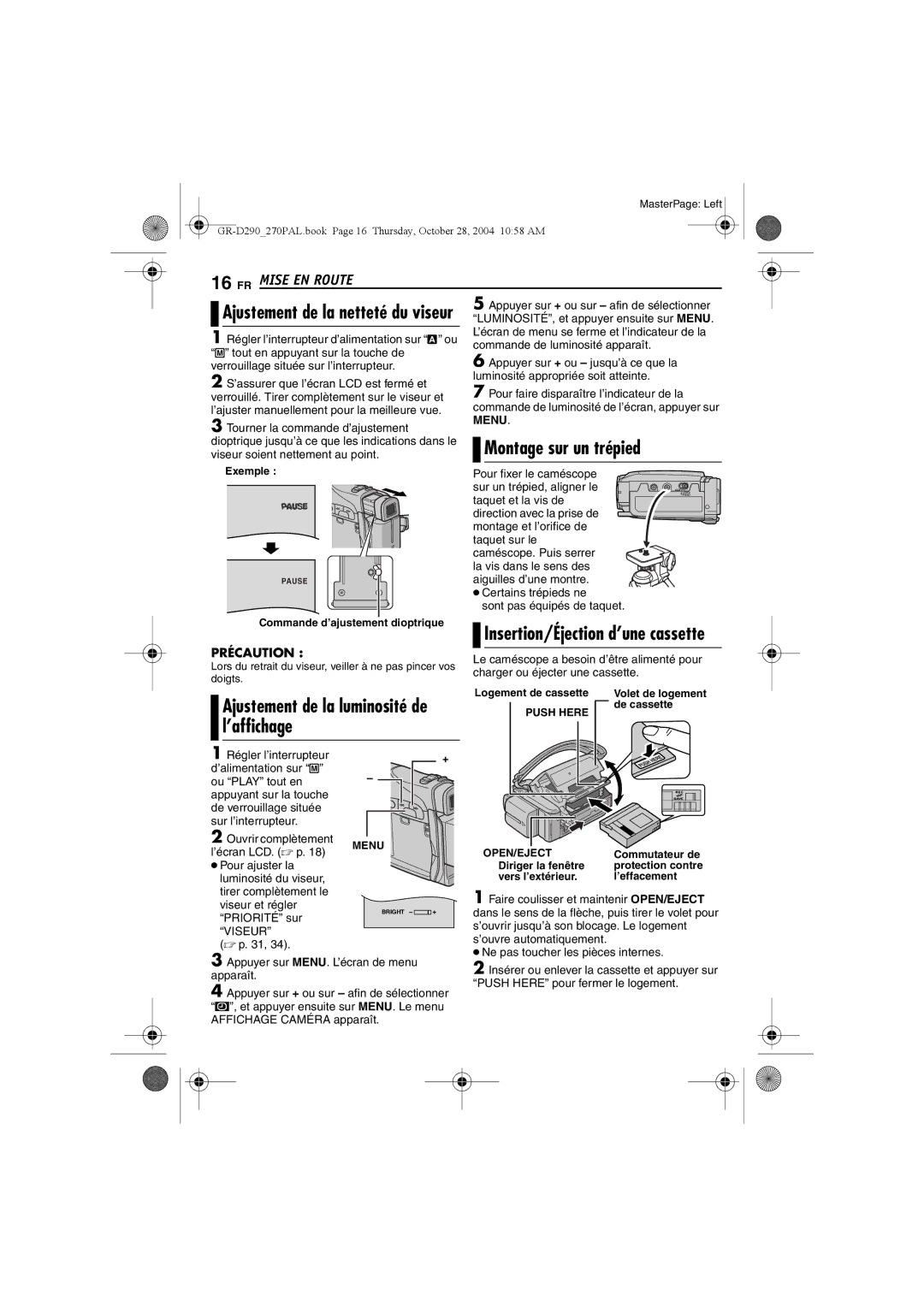 JVC GR-D270 Montage sur un trépied, Insertion/Éjection d’une cassette, Ajustement de la netteté du viseur, Précaution 