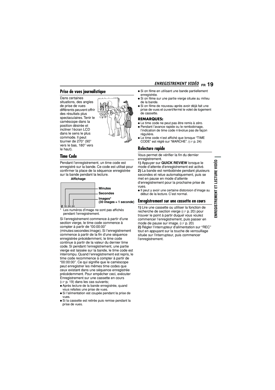 JVC GR-D350U manual Prise de vues journalistique, Relecture rapide, Enregistrement sur une cassette en cours 