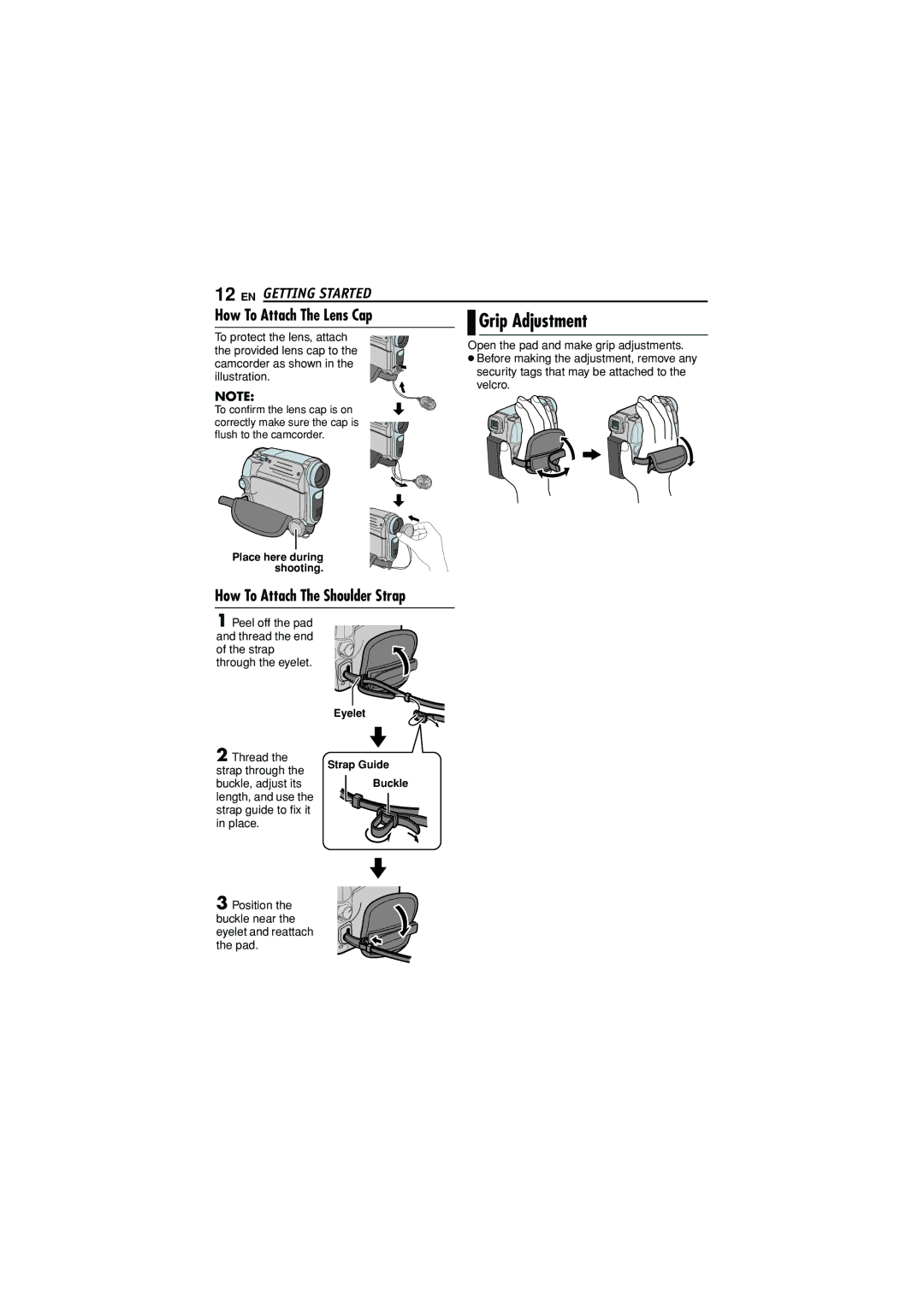 JVC GR-D790U manual Grip Adjustment, How To Attach The Lens Cap, How To Attach The Shoulder Strap 