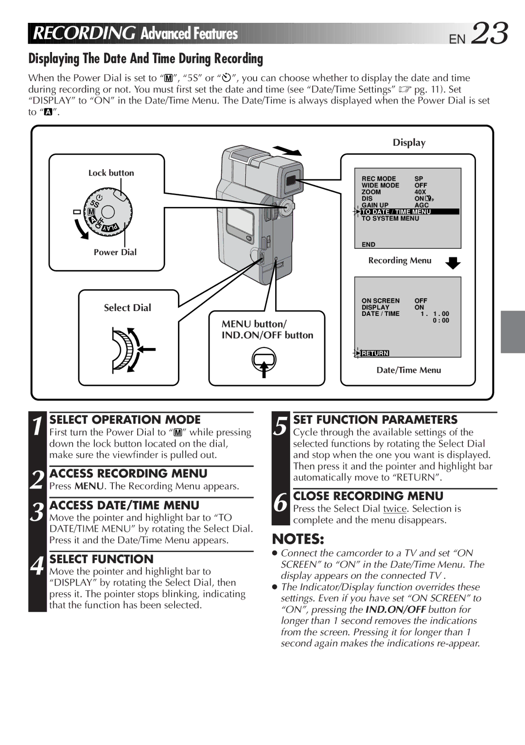 JVC GR DV 3 Displaying The Date And Time During Recording, Select Function, Select Dial Menu button IND.ON/OFF button 