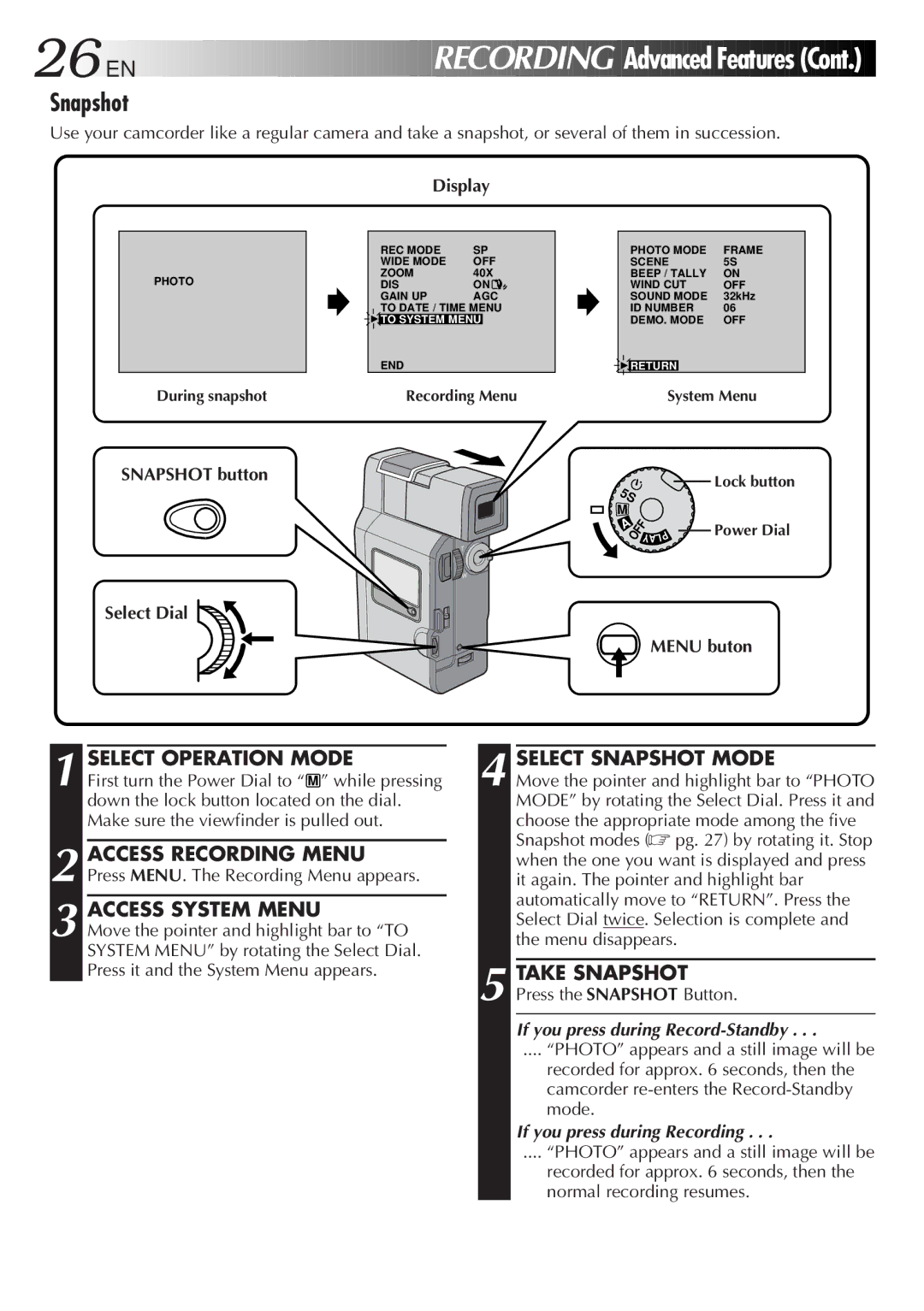 JVC GR DV 3 specifications Access System Menu, Select Snapshot Mode, Take Snapshot 