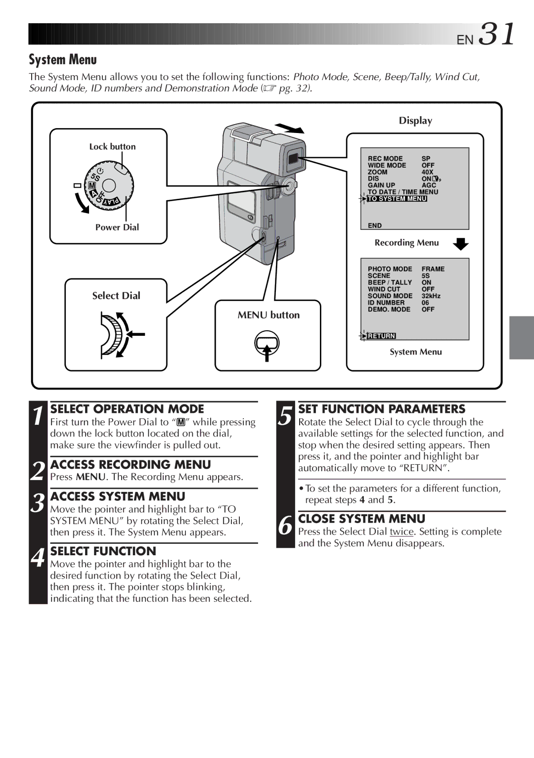 JVC GR DV 3 specifications Close System Menu 