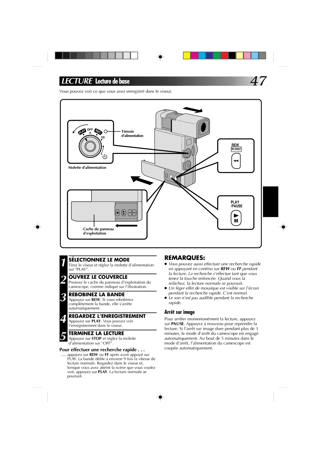 JVC GR-DV1 manual Arrêt sur image, Ouvrez LE Couvercle, Pour effectuer une recherche rapide, Molette d’alimentation Témoin 