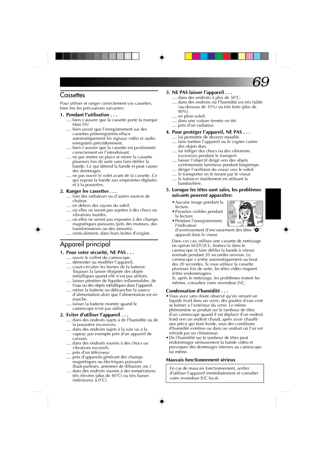 JVC GR-DV1 manual Pendant l’utilisation, Ranger les cassettes, Pour votre sécurité, NE PAS, Eviter d’utiliser l’appareil 