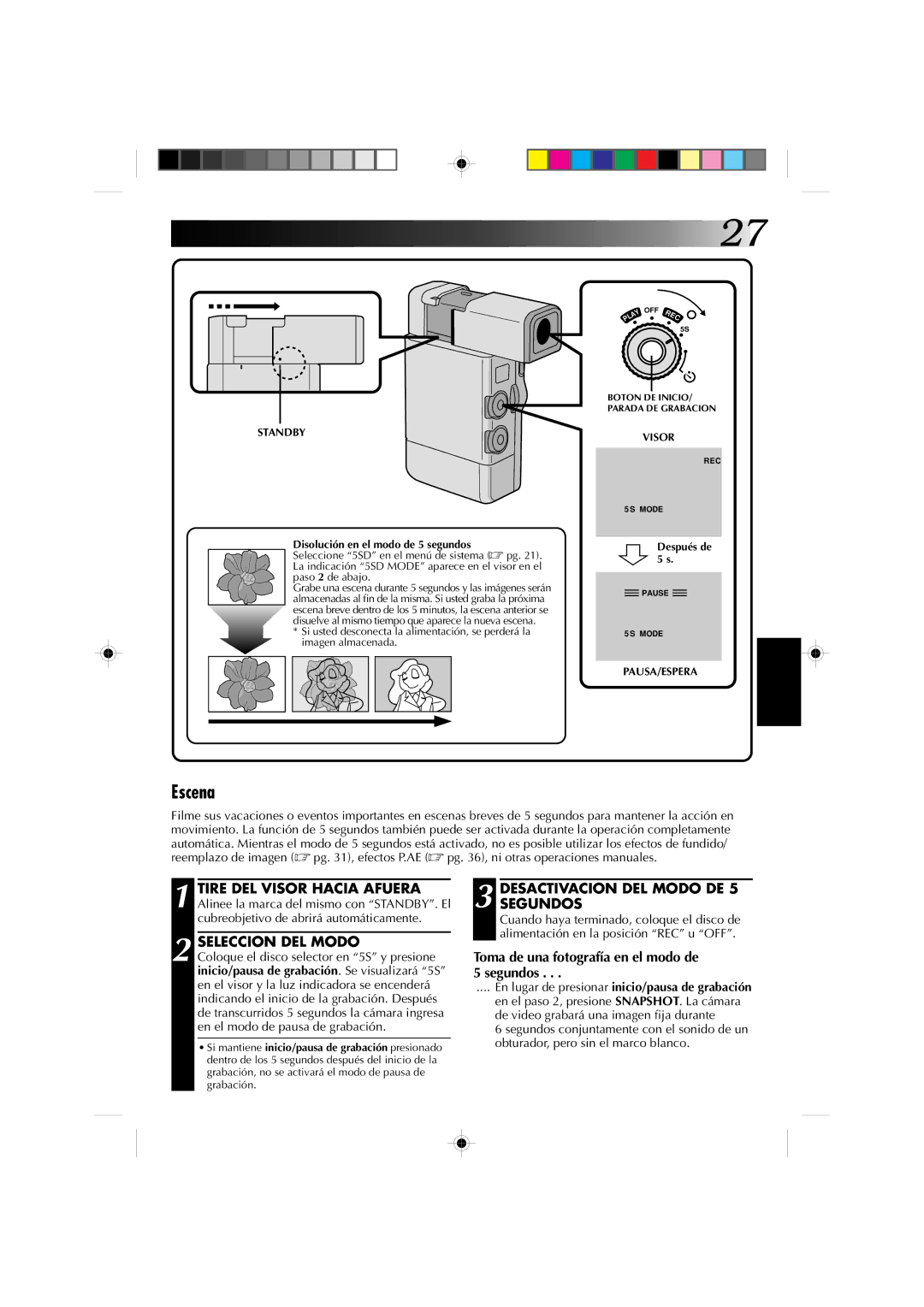 JVC GR-DV1 Escena, Seleccion DEL Modo, Desactivacionsegundos DEL Modo DE, Toma de una fotografía en el modo de 5 segundos 