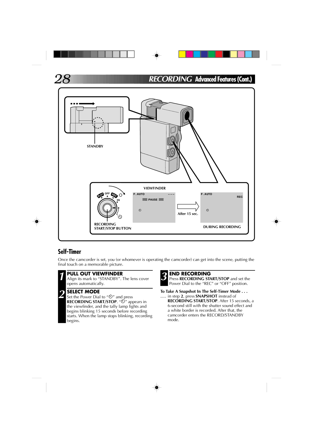 JVC GR-DV1 manual To Take a Snapshot In The Self-Timer Mode, press Snapshot instead, After 15 sec 