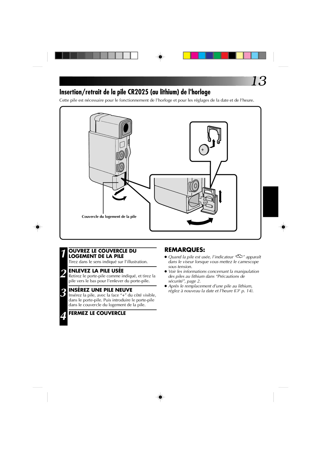 JVC GR-DV1 manual Insertion/retrait de la pile CR2025 au lithium de lhorloge, Ouvrez LE Couvercle DU Logement DE LA Pile 