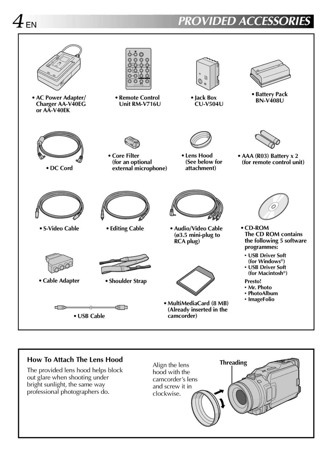 JVC GR-DV1800 specifications How To Attach The Lens Hood, Align the lens, Hood with Camcorder’s lens Screw it Clockwise 