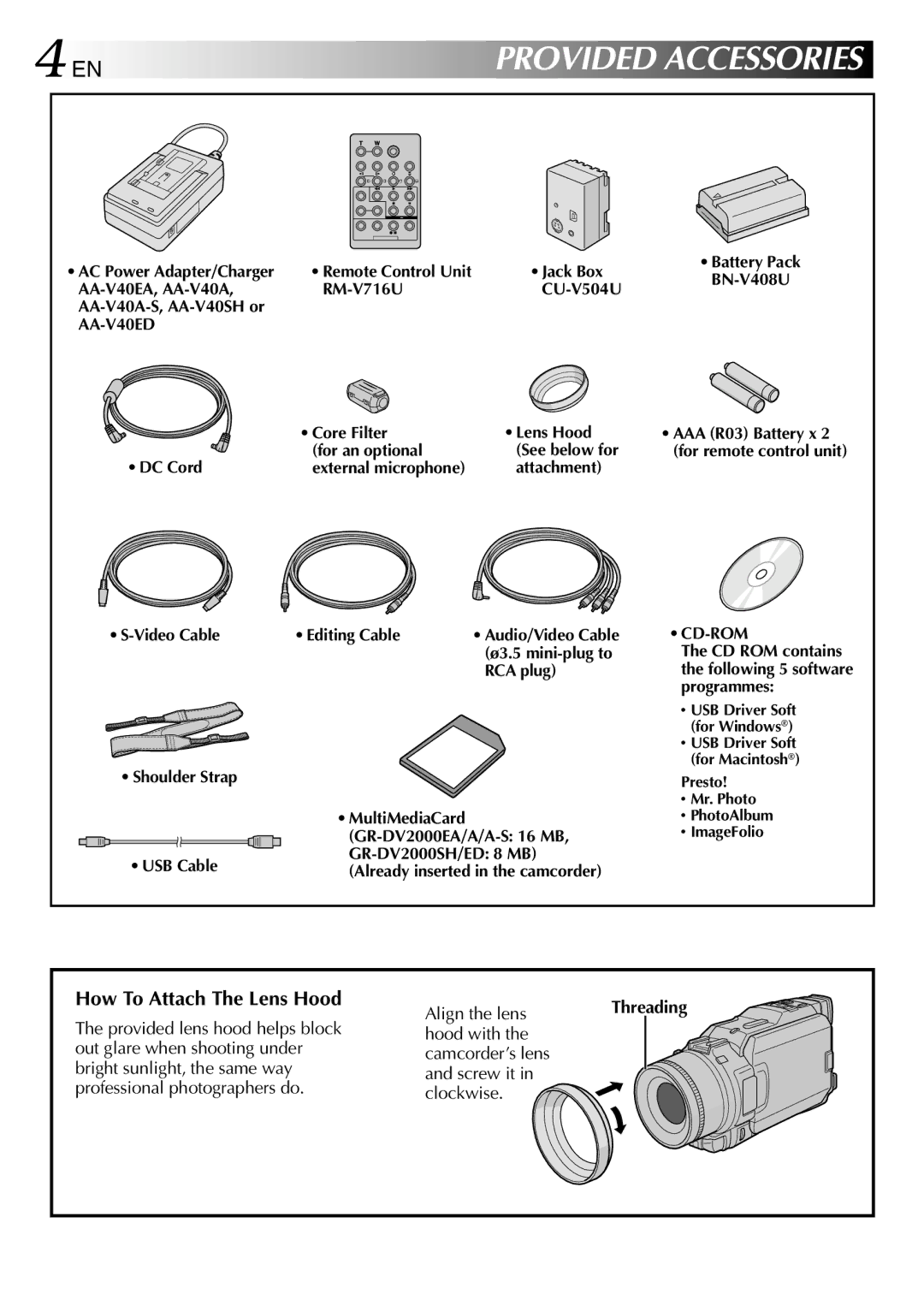 JVC GR-DV2000 specifications How To Attach The Lens Hood, Align the lens, Hood with Camcorder’s lens Screw it Clockwise 