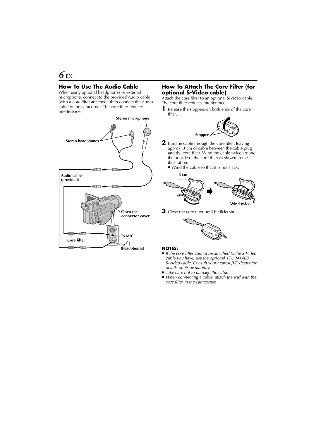 JVC GR-DV700, GR-DV900 How To Use The Audio Cable, How To Attach The Core Filter for optional S-Video cable 