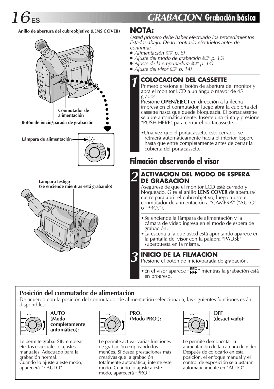 JVC GR-DVF10 16 ES, Grabacion Grabación básica, Filmación observando el visor, Posición del conmutador de alimentación 