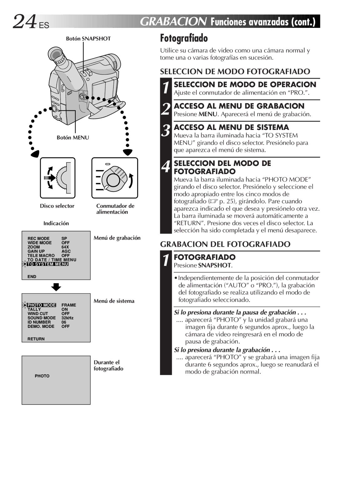 JVC GR-DVF10 manual Seleccion DE Modo Fotografiado, Grabacion DEL Fotografiado, Seleccion DEL Modo DE Fotografiado 