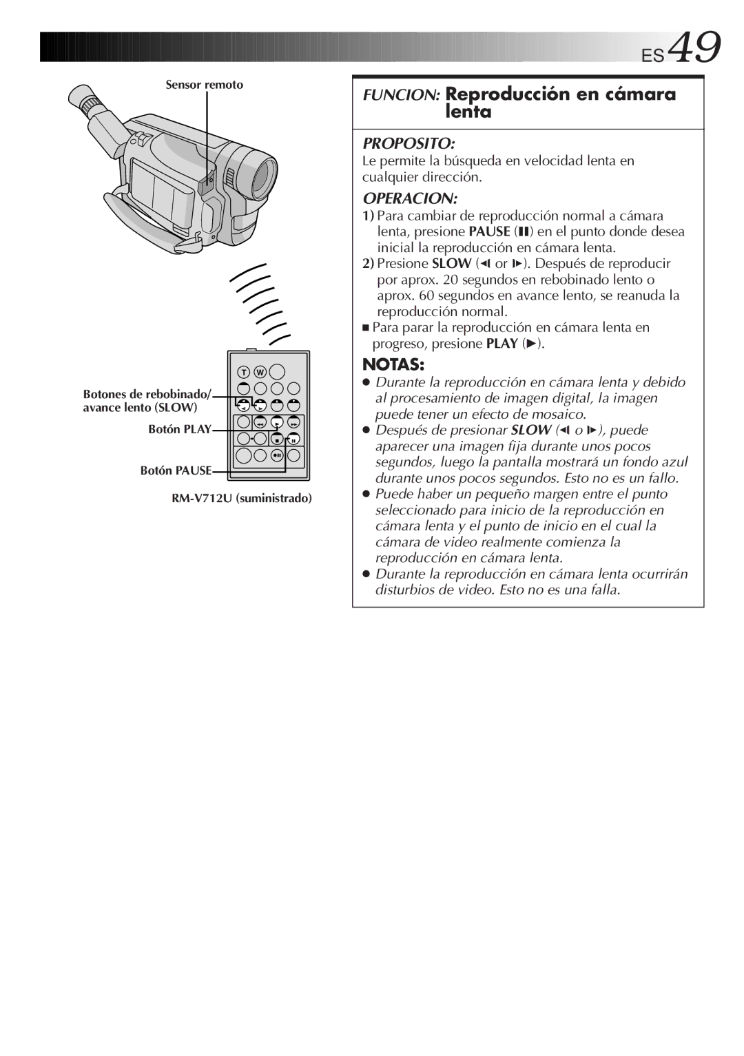 JVC GR-DVF10 manual Funcion Reproducción en cámara lenta, Botón Play Botón Pause RM-V712U suministrado 