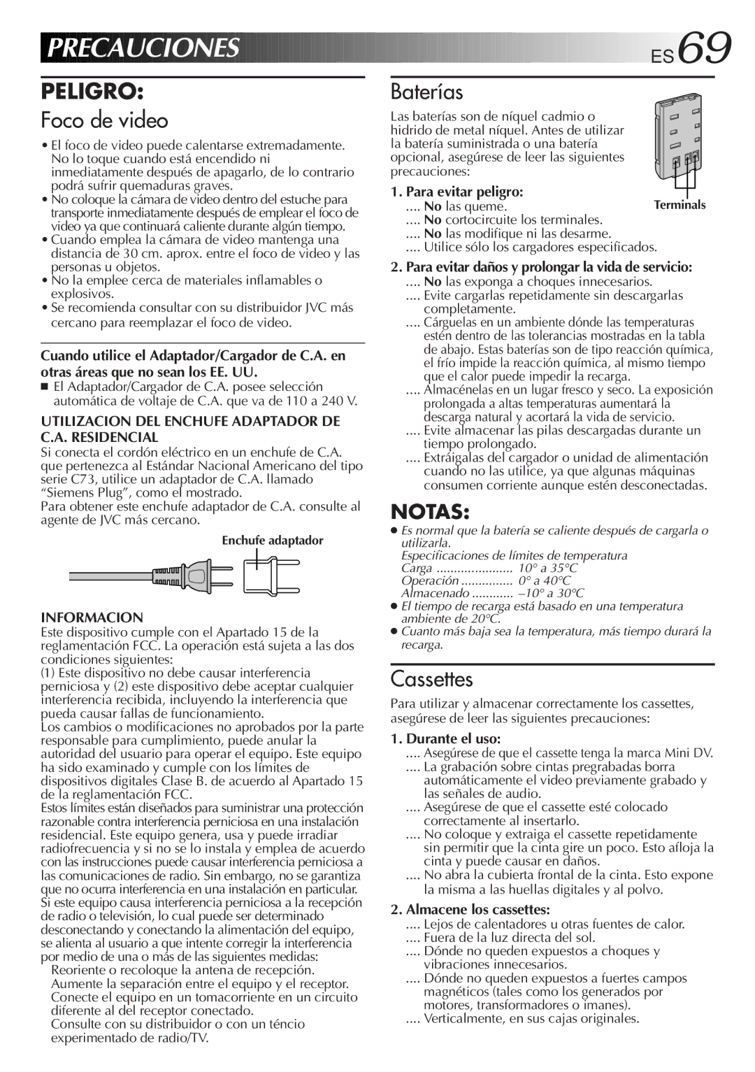 JVC GR-DVF10 manual Para evitar peligro, Durante el uso, Almacene los cassettes, Enchufe adaptador 