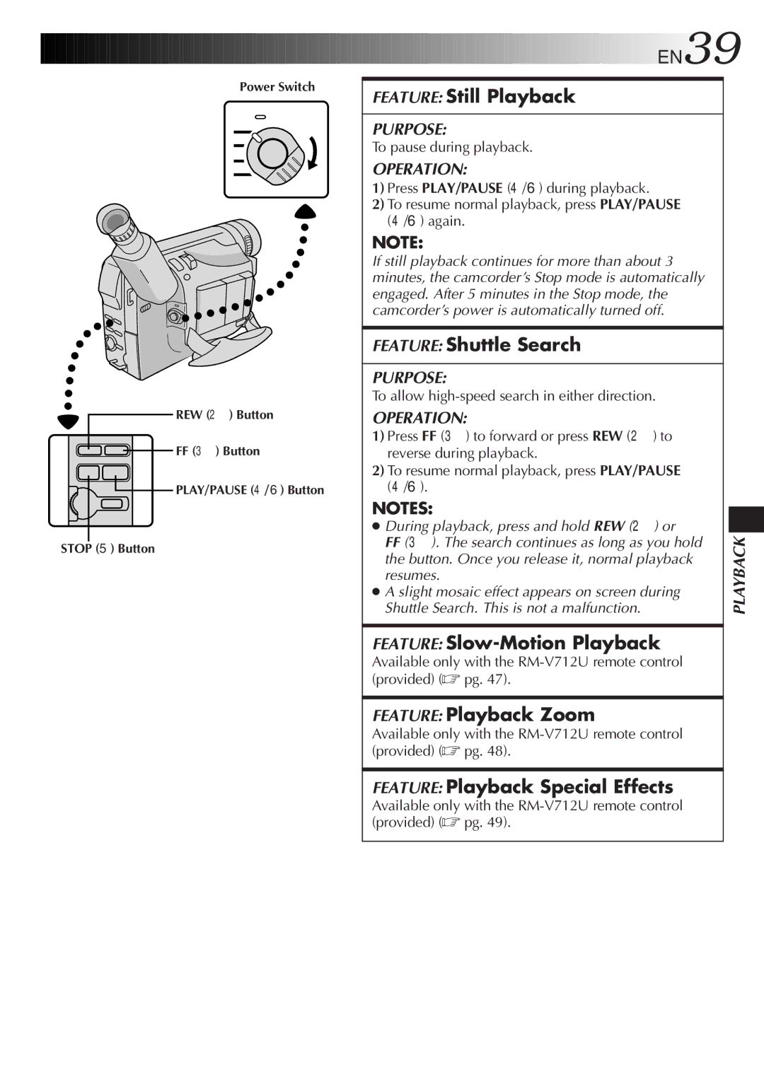 JVC GR-DVF25 manual Feature Still Playback, Feature Shuttle Search, Feature Slow-Motion Playback, Feature Playback Zoom 