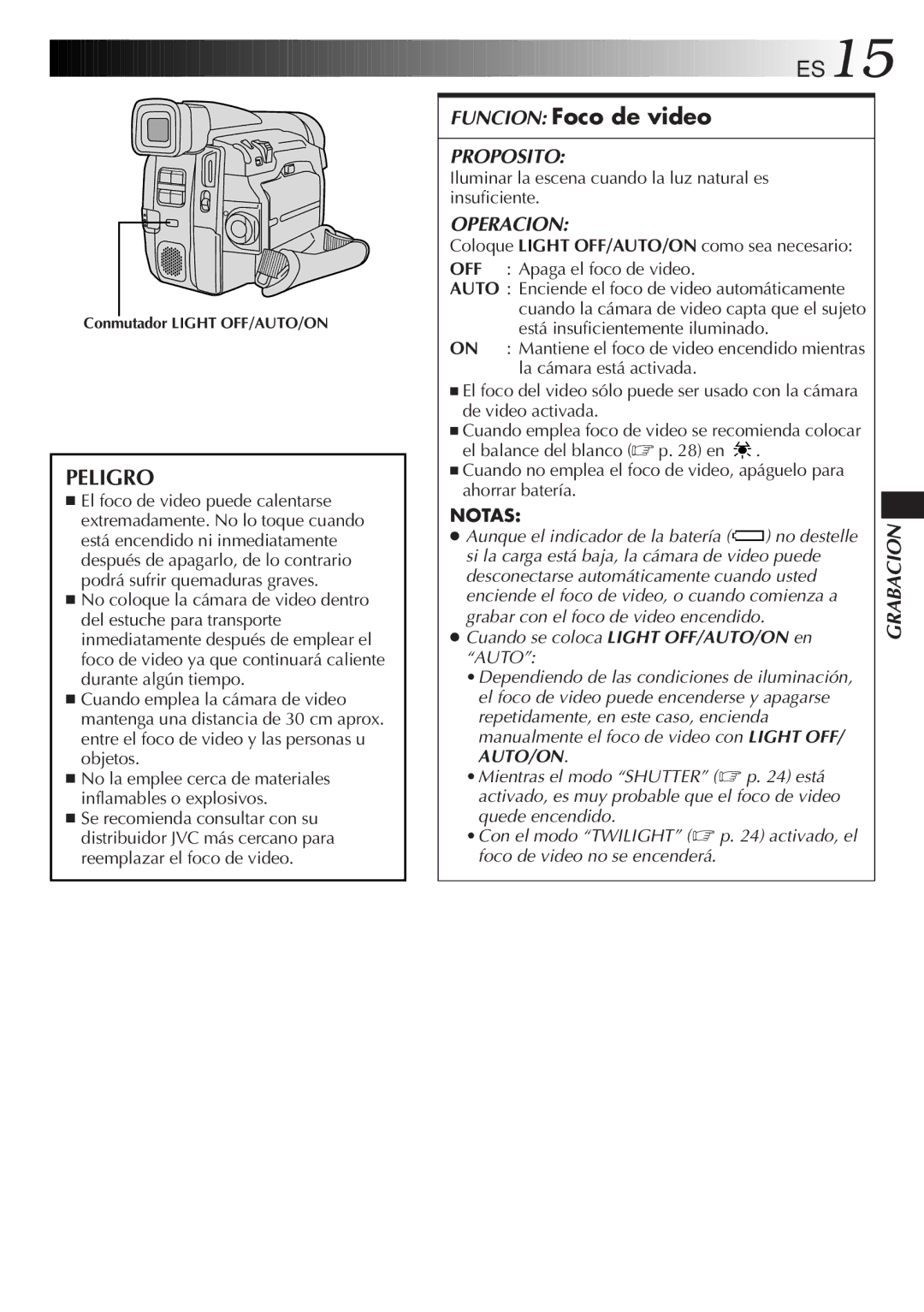 JVC GR-DVF31 manual Peligro, ES15, Funcion Foco de video, Iluminar la escena cuando la luz natural es insuficiente 