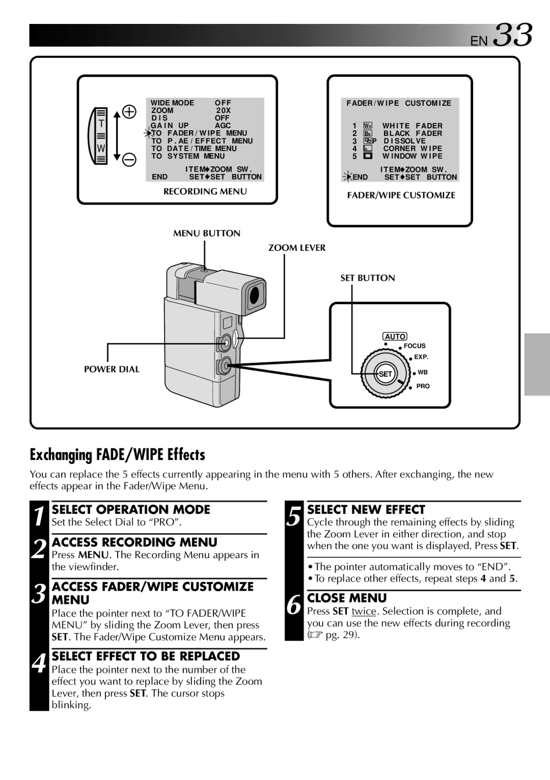 JVC GR-DVJ70 specifications Exchanging FADE/WIPE Effects, Accessmenu FADER/WIPE Customize, Select NEW Effect, Close Menu 