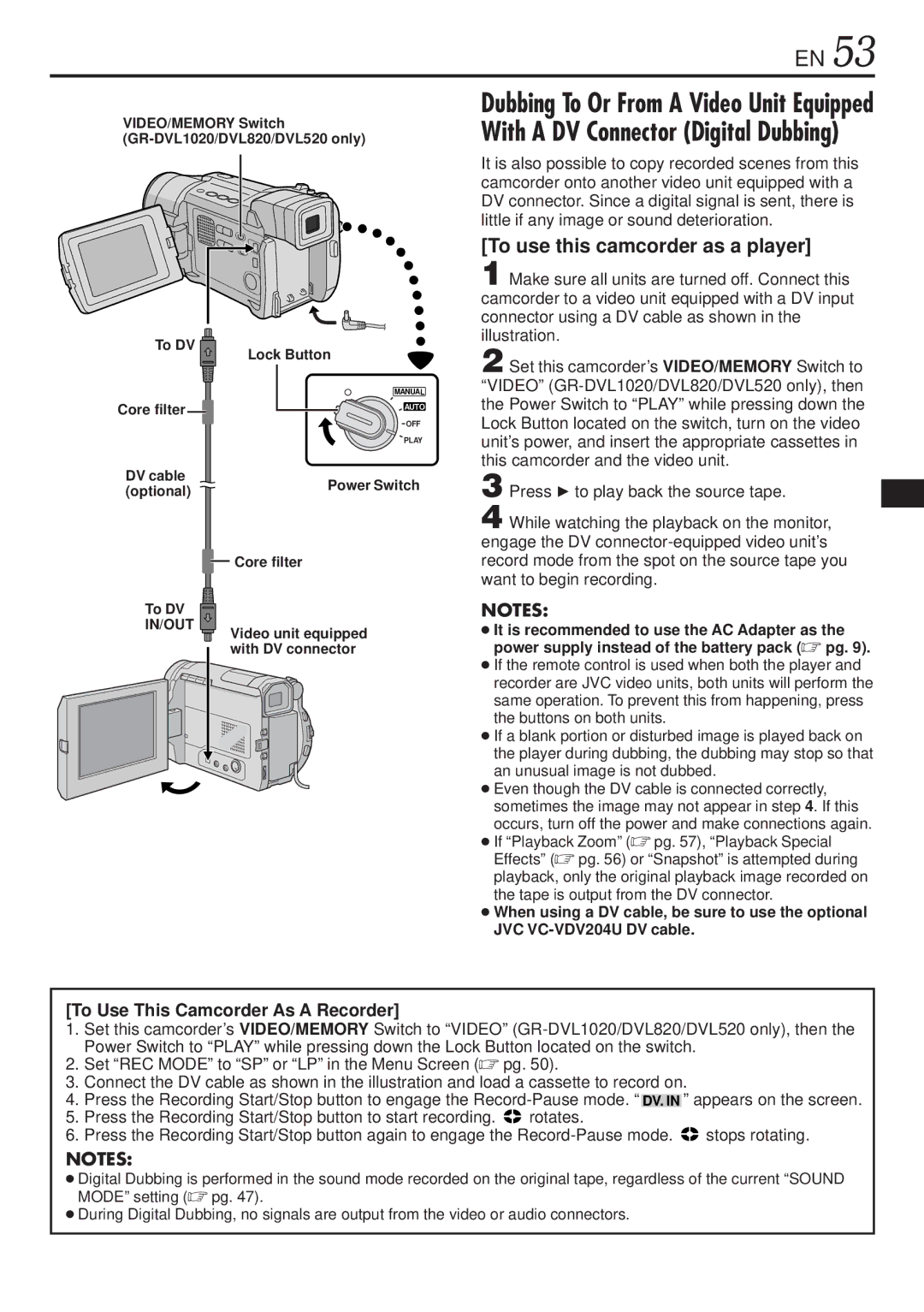 JVC GR-DVL1020, GR-DVL820 To use this camcorder as a player, Press 4 to play back the source tape, To DV Core filter 