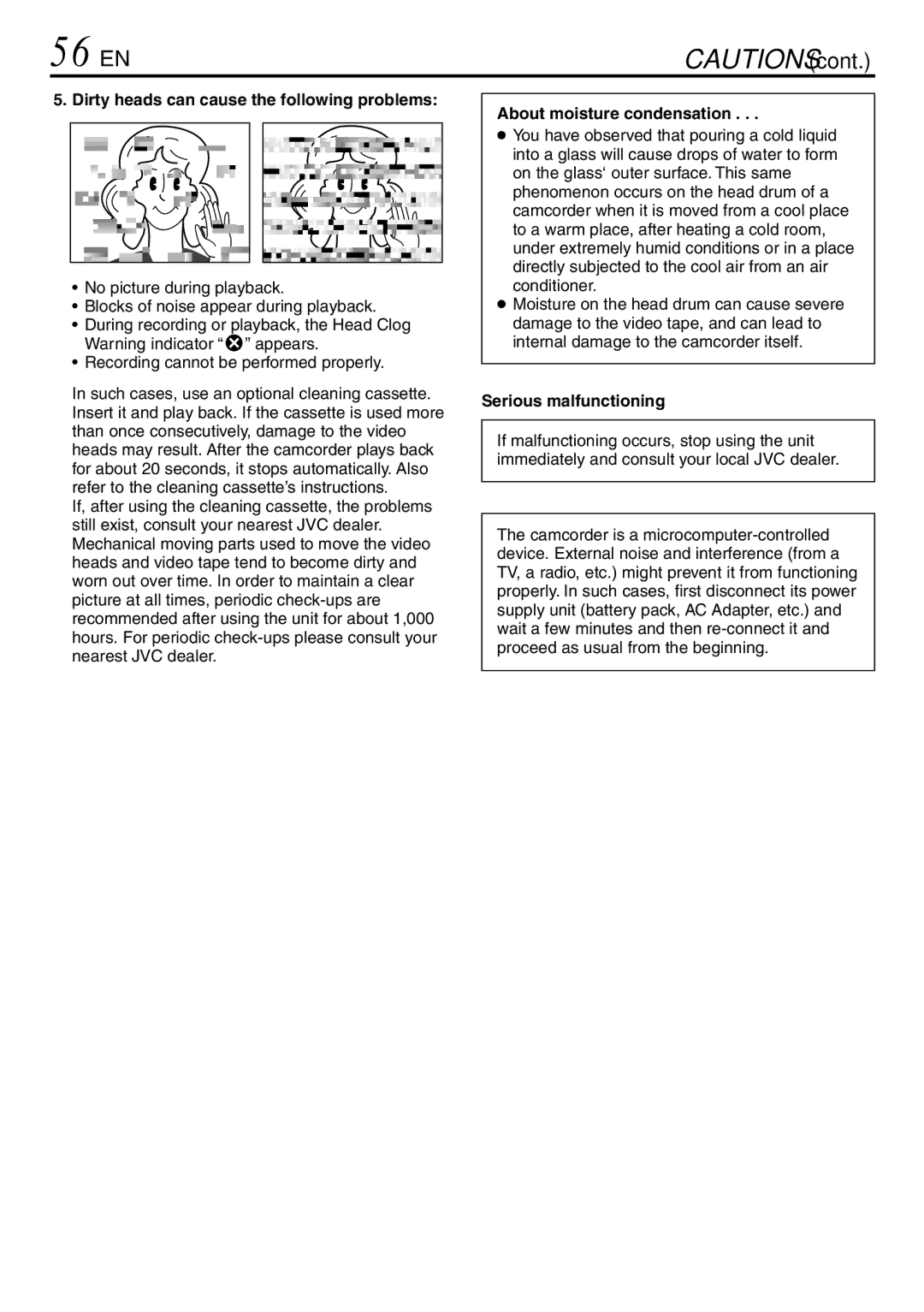 JVC GR-DVL120 56 EN, Dirty heads can cause the following problems, About moisture condensation, Serious malfunctioning 