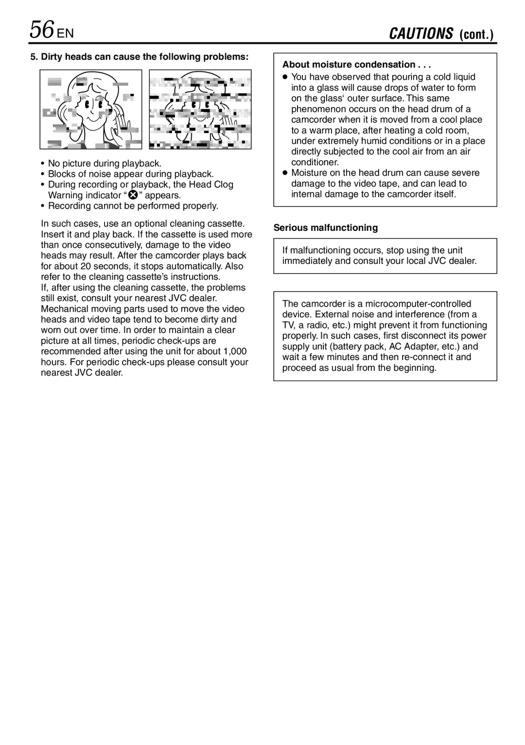 JVC GR-DVL145 56 EN, Dirty heads can cause the following problems, About moisture condensation, Serious malfunctioning 