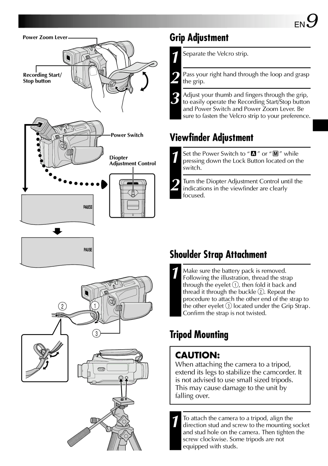 JVC GR-DVL315 specifications Grip Adjustment, Viewfinder Adjustment, Shoulder Strap Attachment, Tripod Mounting 