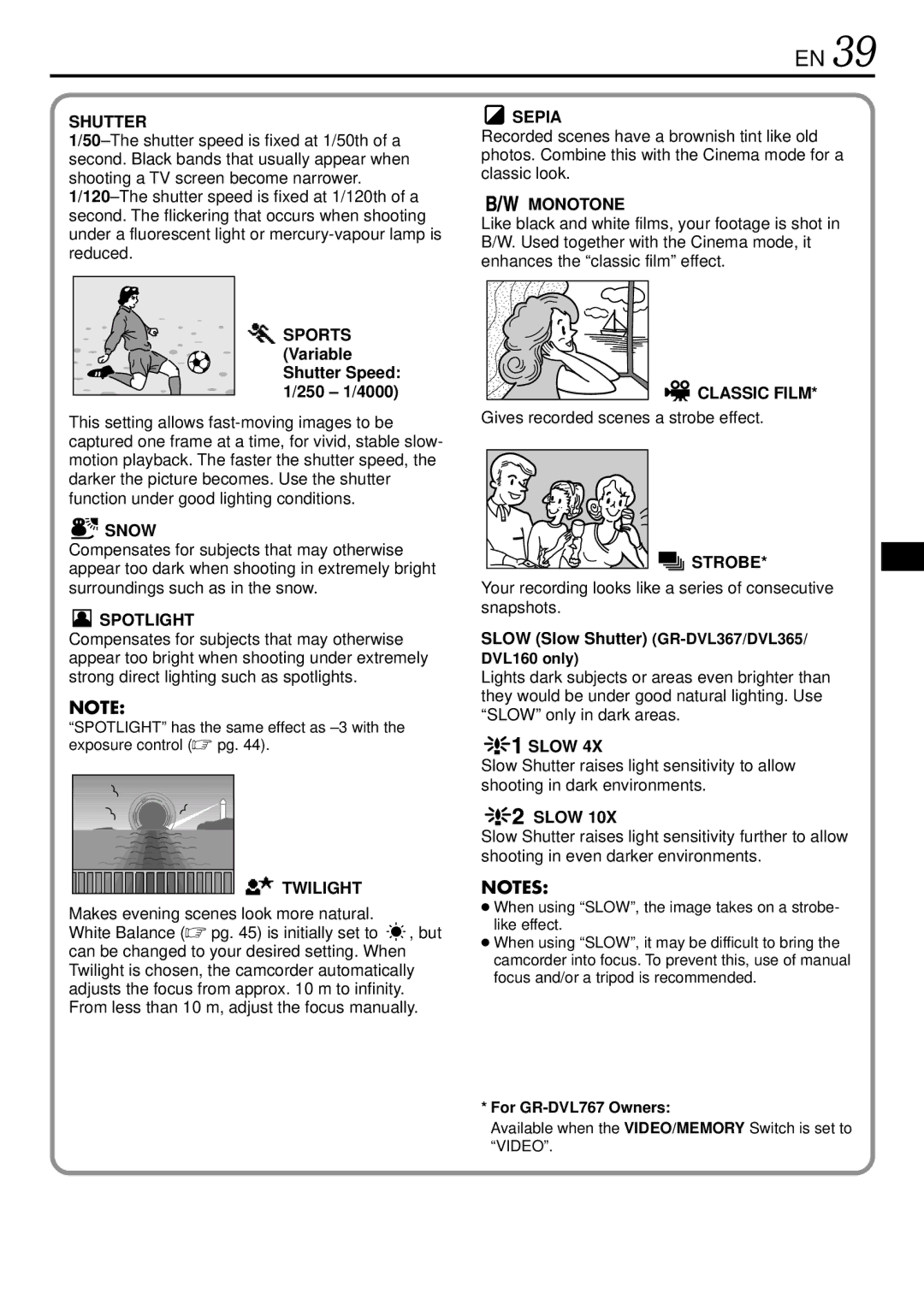 JVC GR-DVL367, GR-DVL160, GR-DVL365 Shutter, Snow, Spotlight, Twilight, Sepia, Monotone, Classic Film, Strobe, Slow 
