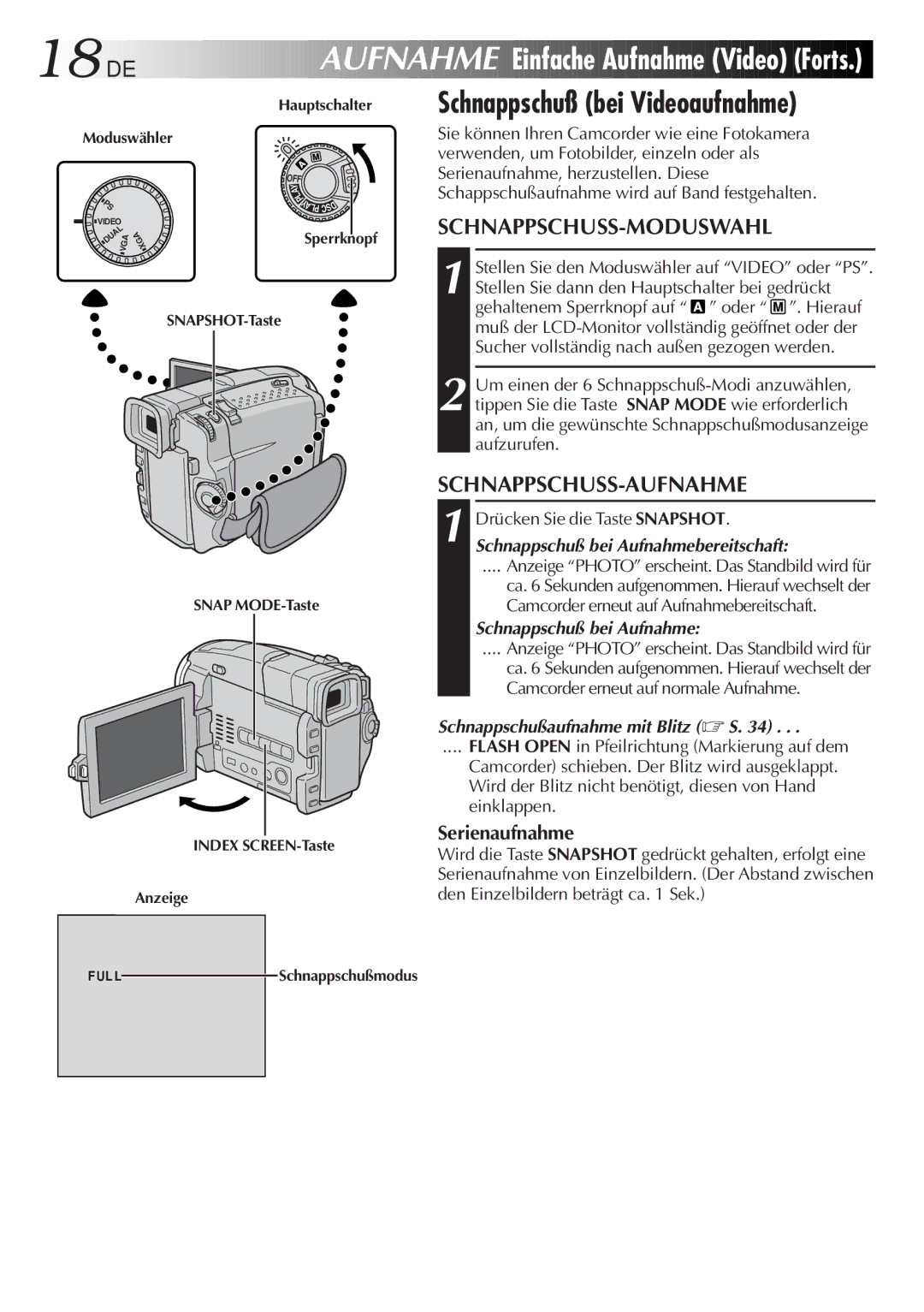 JVC GR-DVL9700 manual 18 DE, Einfache Aufnahme Video Forts, Schnappschuss-Moduswahl, Schnappschuß bei Videoaufnahme 