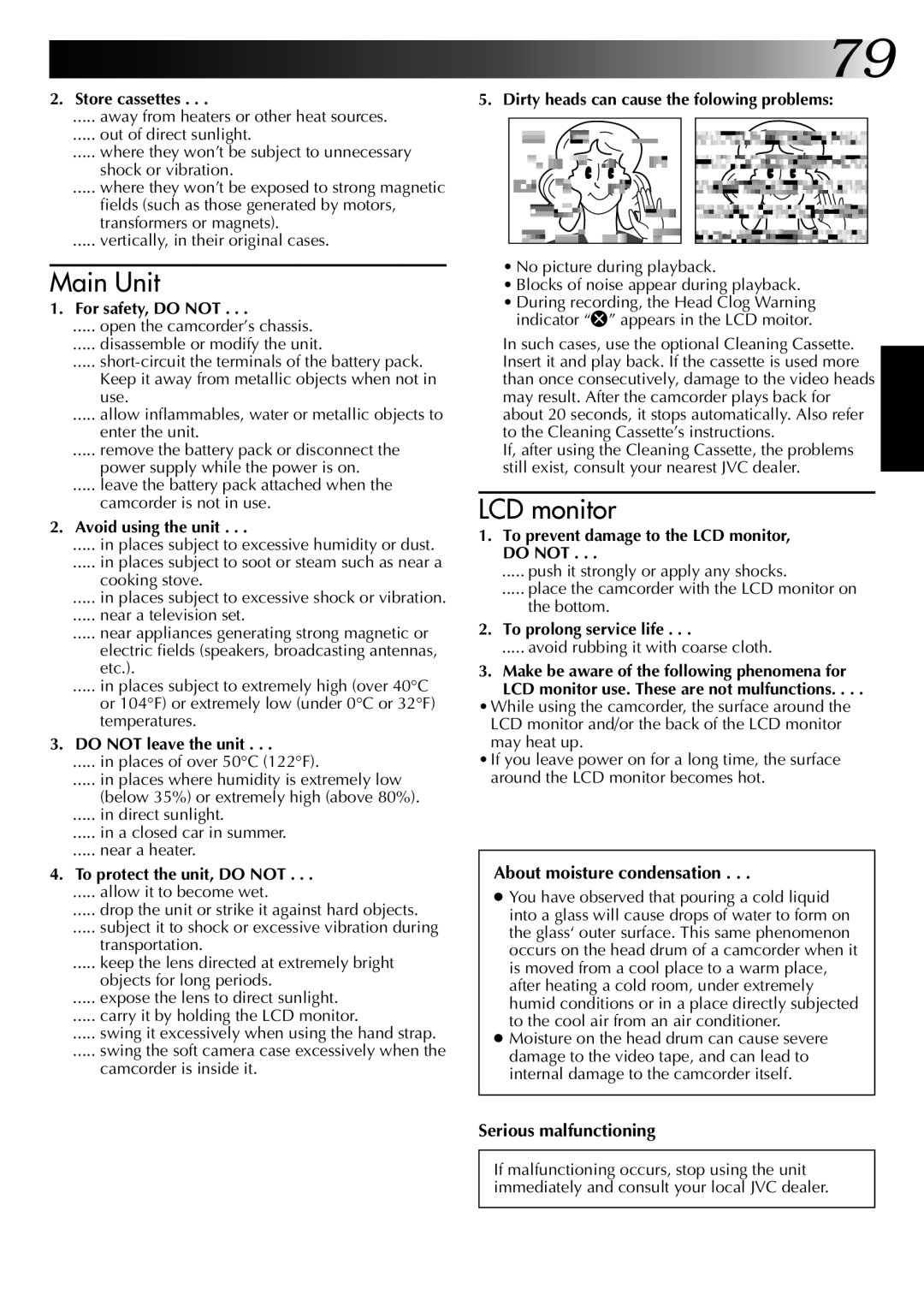 JVC GR-DVM1 manual About moisture condensation, Serious malfunctioning 