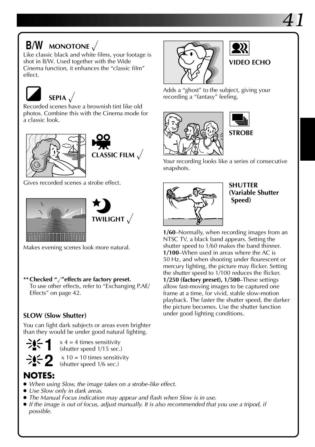 JVC GR-DVM1DU manual Monotone √, Video Echo Sepia √, Classic Film √, Strobe, Twilight √ 