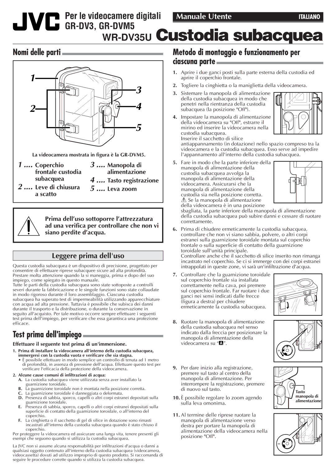 JVC GR-DV3, GR-DVM5 Custodia subacquea, Per le videocamere digitali, Test prima dellimpiego, Leggere prima delluso 