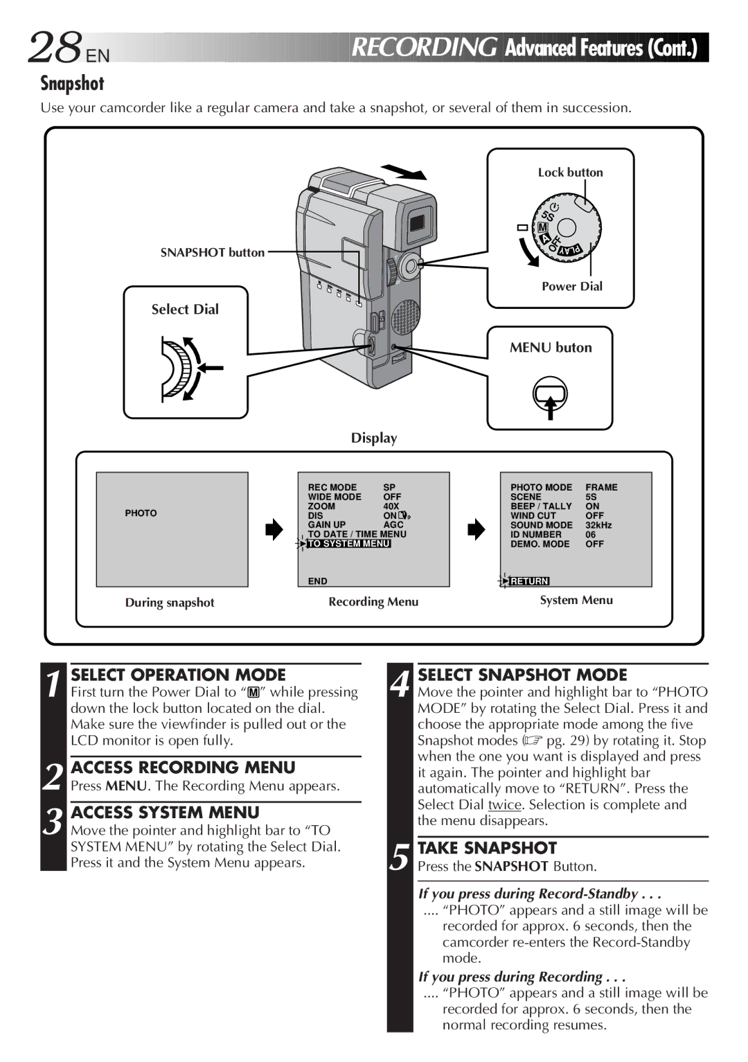 JVC GR-DVM5 specifications Access System Menu, Select Snapshot Mode, Take Snapshot, Menu buton Display 