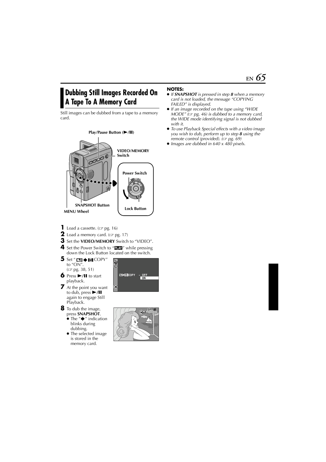 JVC GR-DVM76 Dubbing Still Images Recorded On a Tape To a Memory Card, Set, To on  pg Press 4/9 to start 