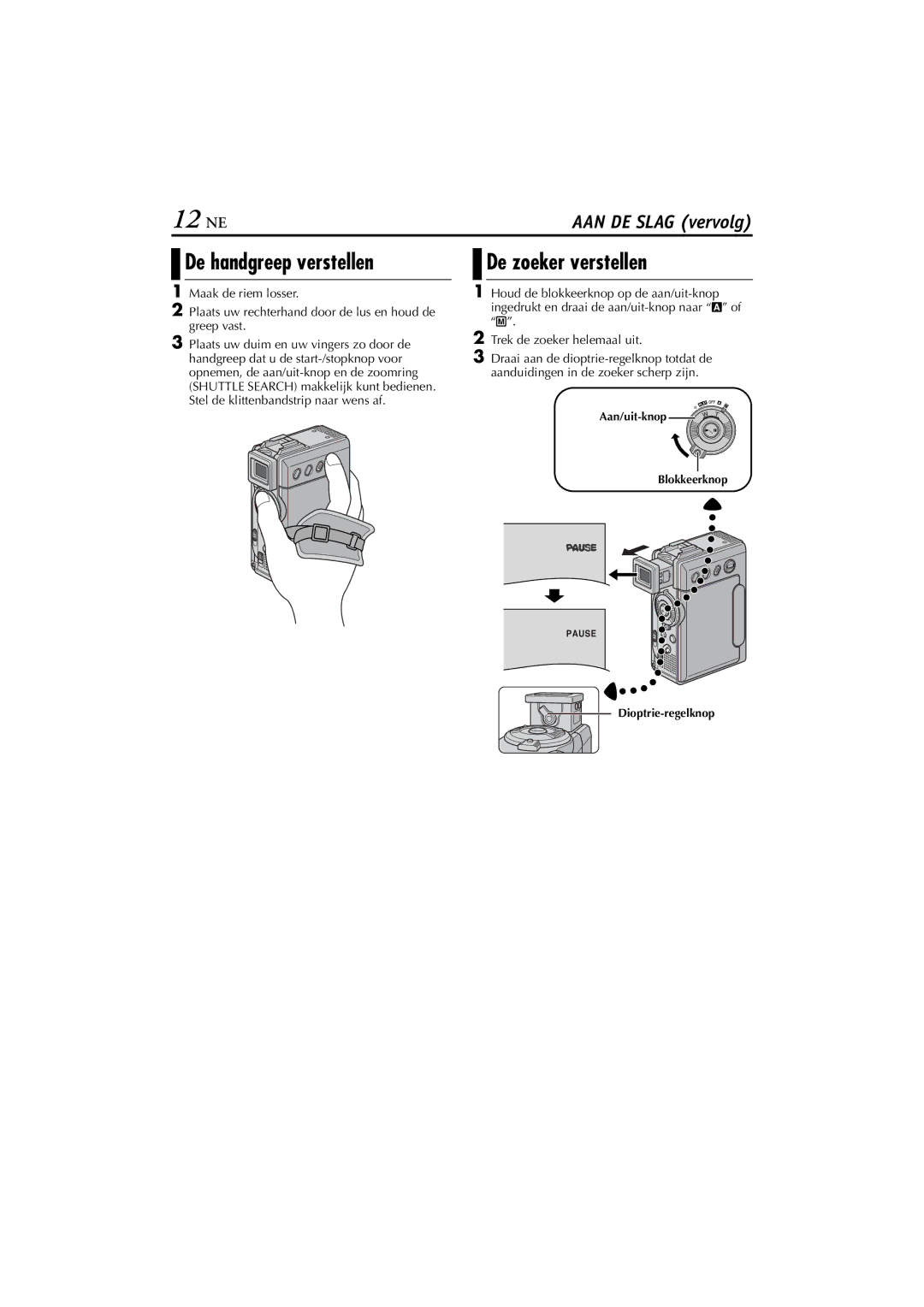 JVC GR-DVP5, GR-DVP7 manual 12 NE, De handgreep verstellen, De zoeker verstellen 