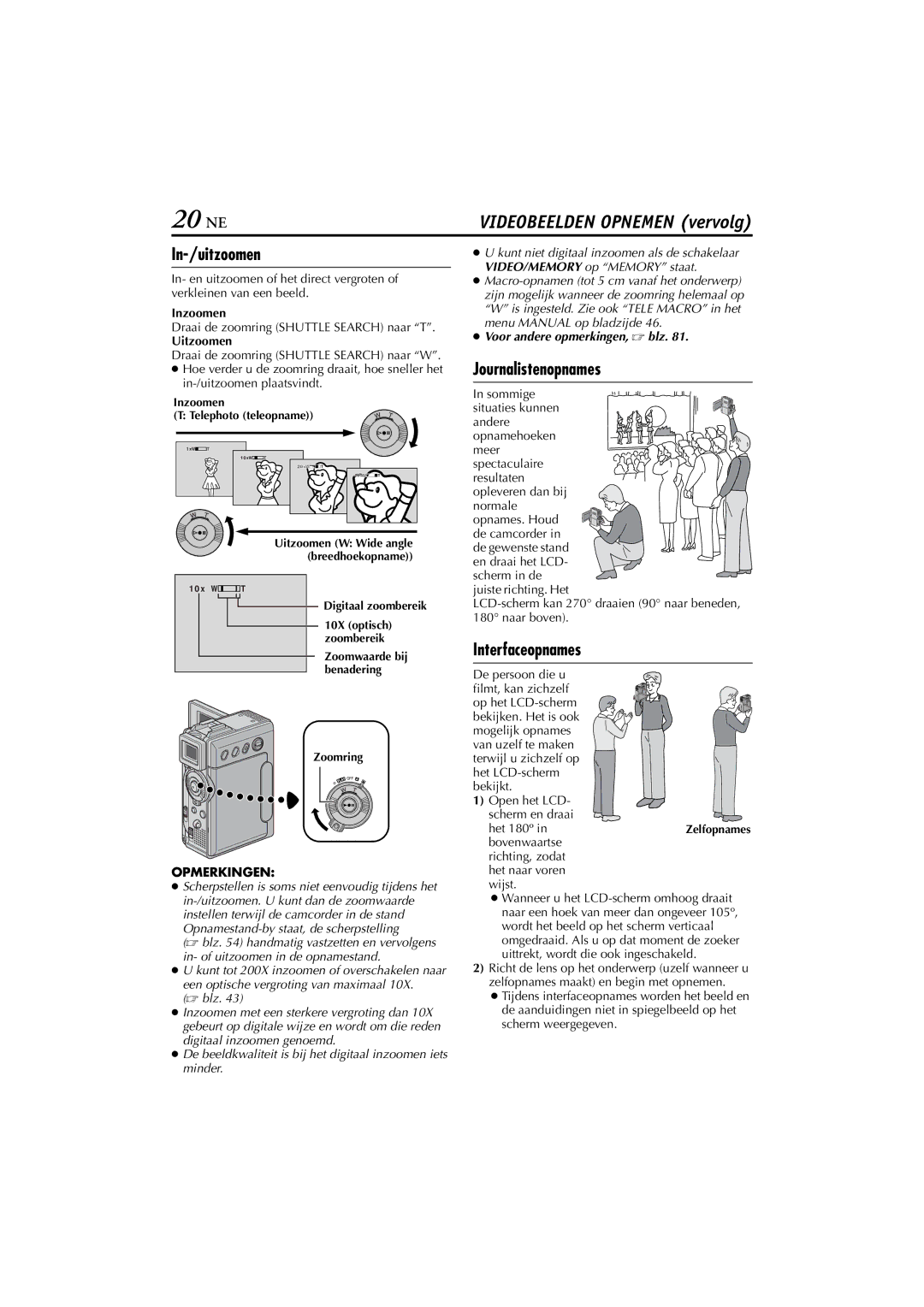 JVC GR-DVP5, GR-DVP7 manual 20 NE, In-/uitzoomen, Journalistenopnames, Interfaceopnames 