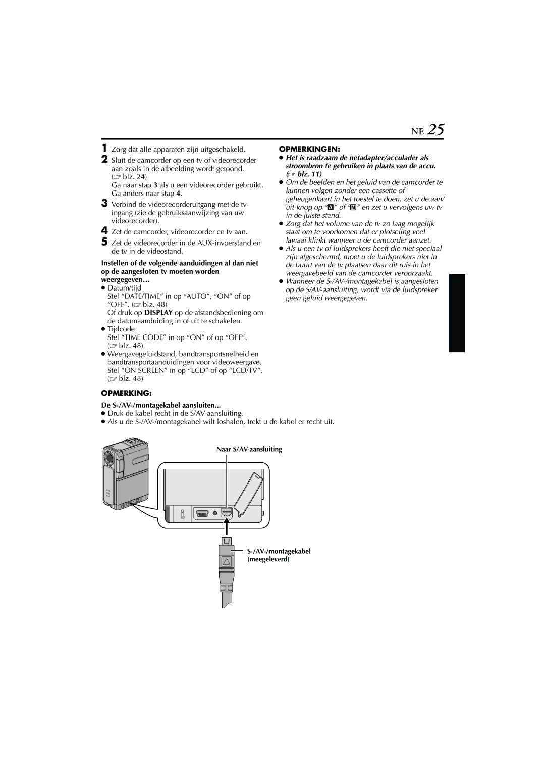 JVC GR-DVP7, GR-DVP5 manual Opmerking Opmerkingen, De S-/AV-/montagekabel aansluiten 