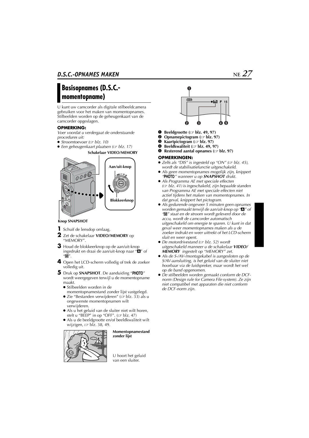 JVC GR-DVP7, GR-DVP5 manual Basisopnames D.S.C.- momentopname, Hoort het geluid van een sluiter 