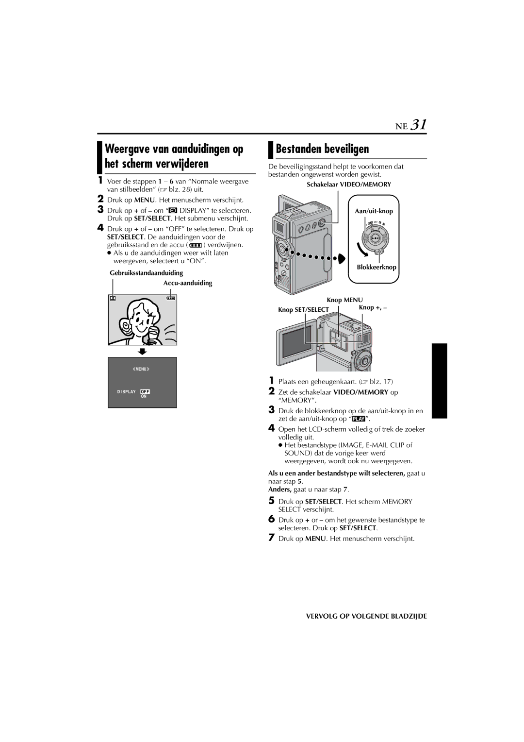 JVC GR-DVP7 manual Bestanden beveiligen, Weergave van aanduidingen op het scherm verwijderen, Vervolg OP Volgende Bladzijde 