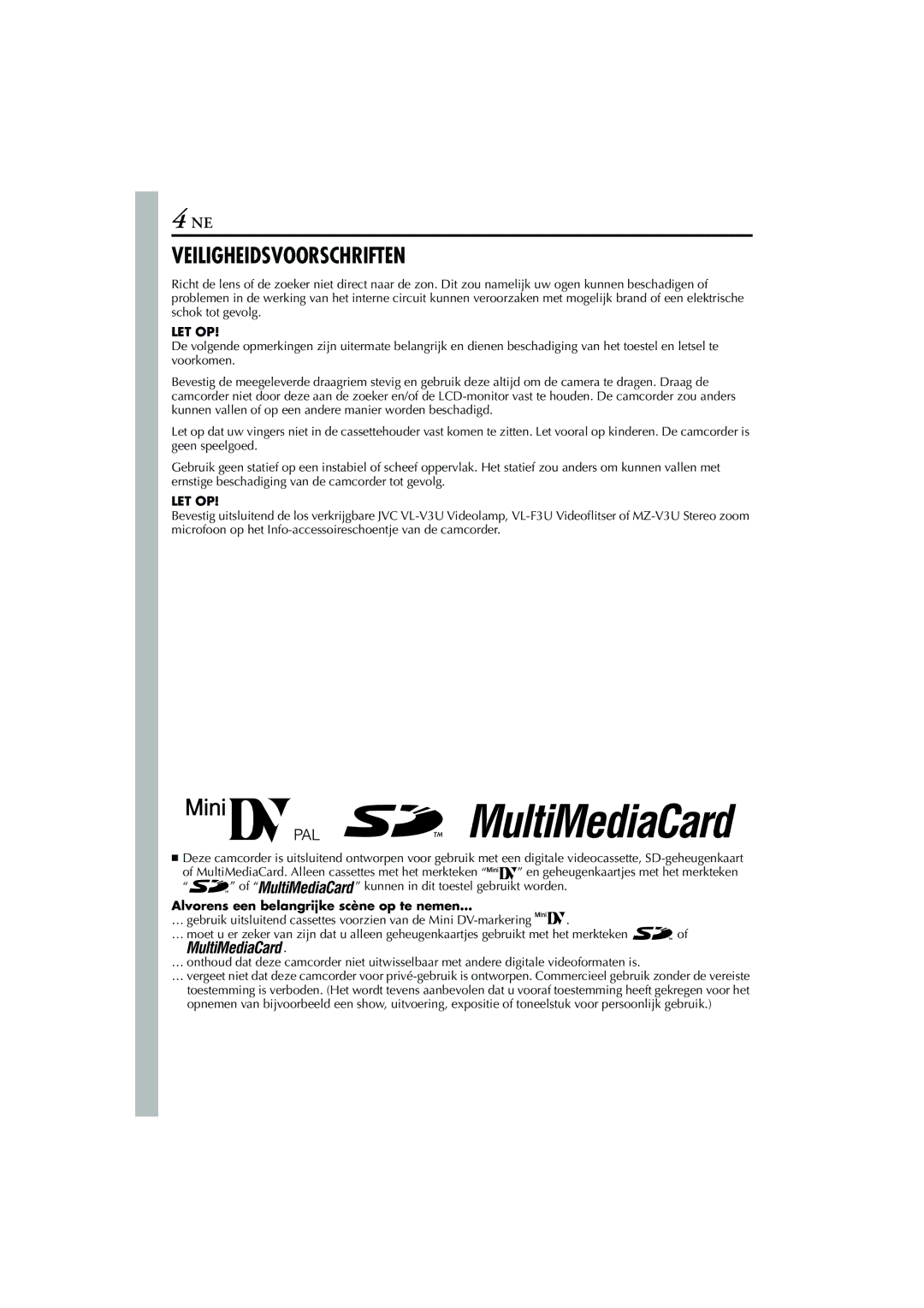 JVC GR-DVP5, GR-DVP7 manual Let Op, Alvorens een belangrijke scène op te nemen… 