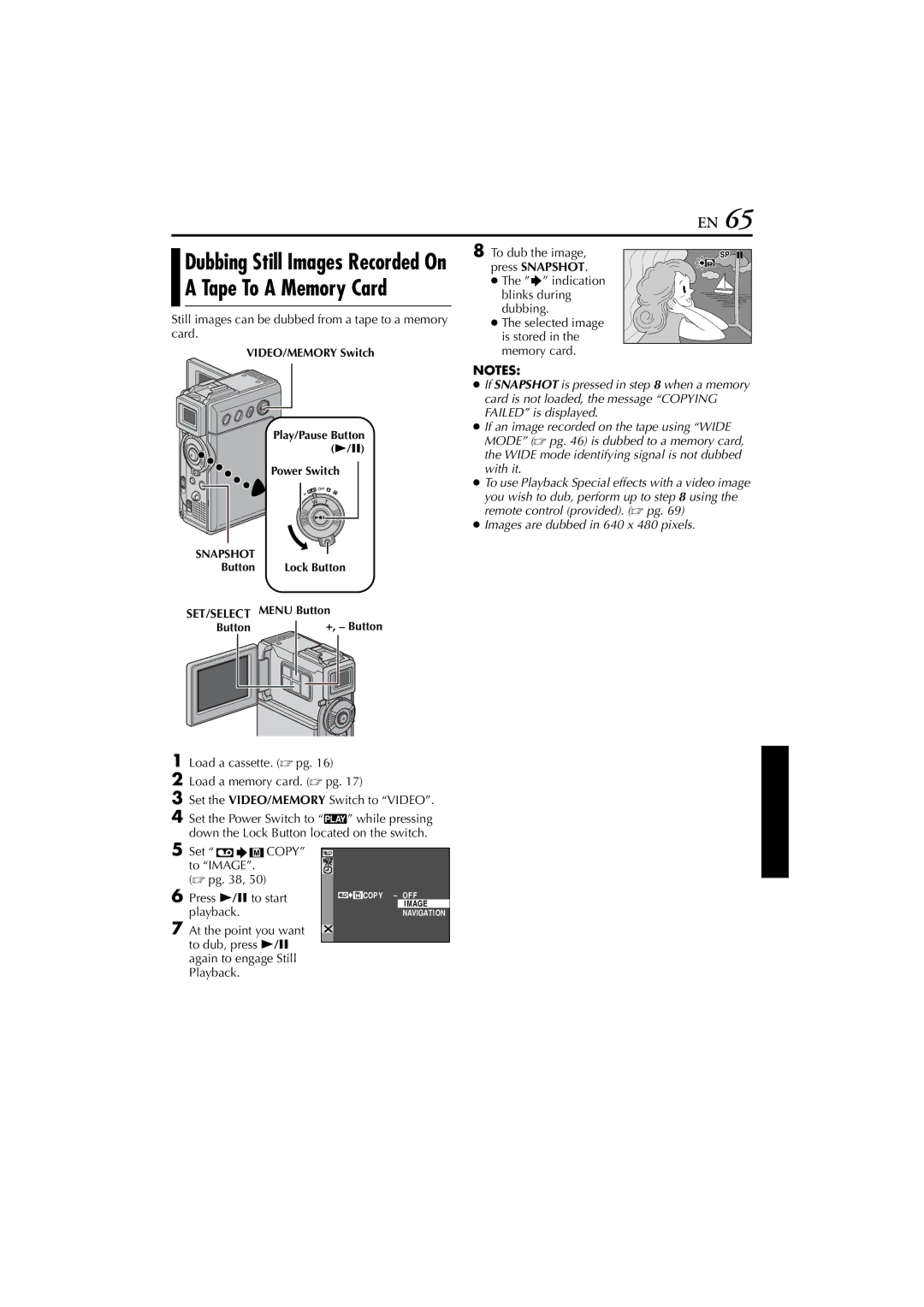 JVC GR-DVP7 Dubbing Still Images Recorded On a Tape To a Memory Card, Set Copy to Image  pg Press 4/9 to start, Playback 