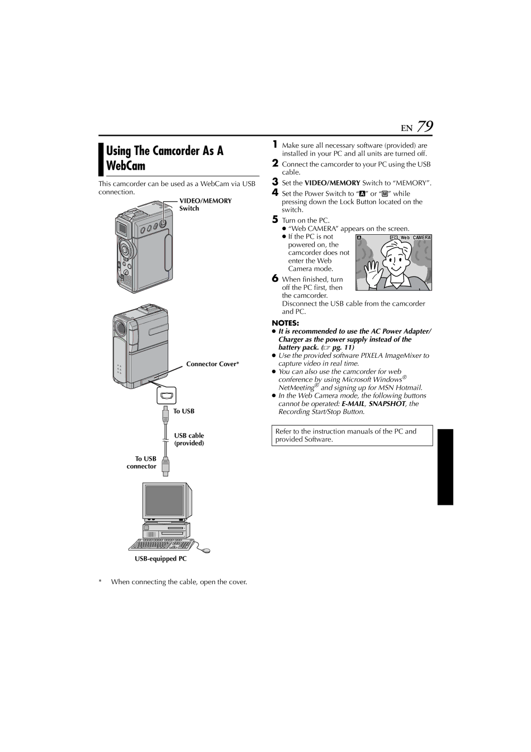 JVC GR-DVP7 instruction manual This camcorder can be used as a WebCam via USB connection, If the PC is not 