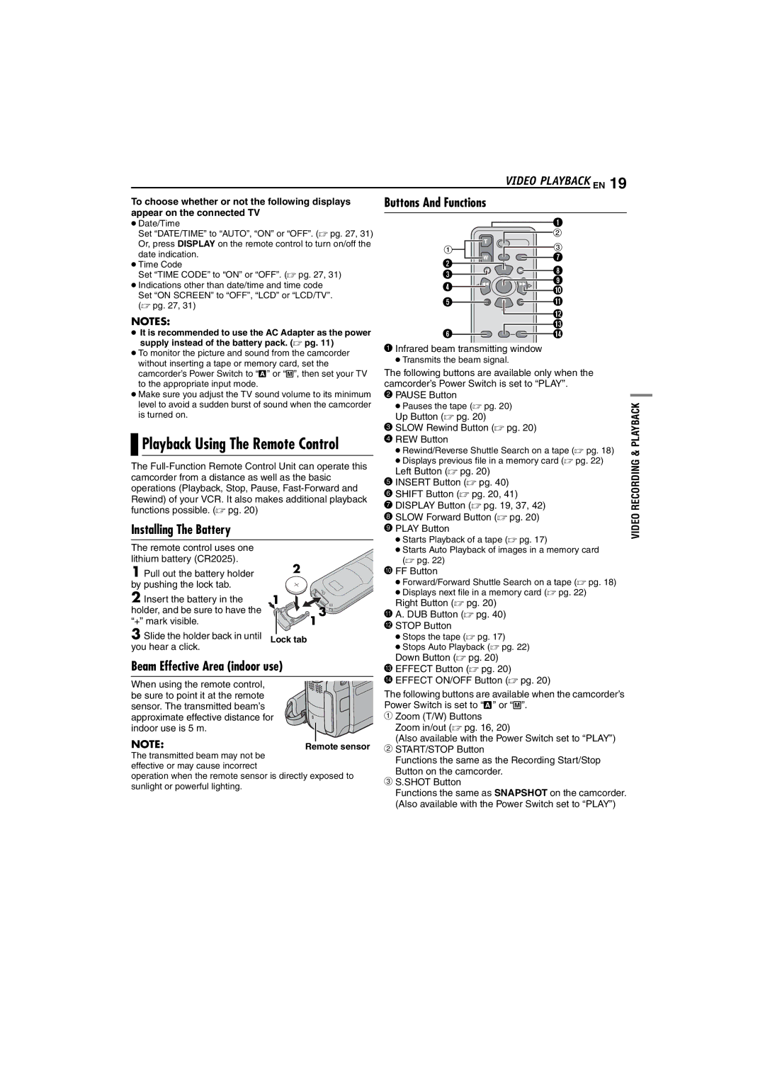 JVC GR-DX307, GR-DX107 Buttons And Functions, Installing The Battery, To choose whether or not the following displays 