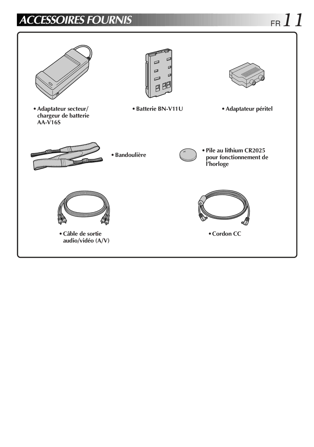 JVC GR-FXM106S manual Accessoires Fournis FR11 