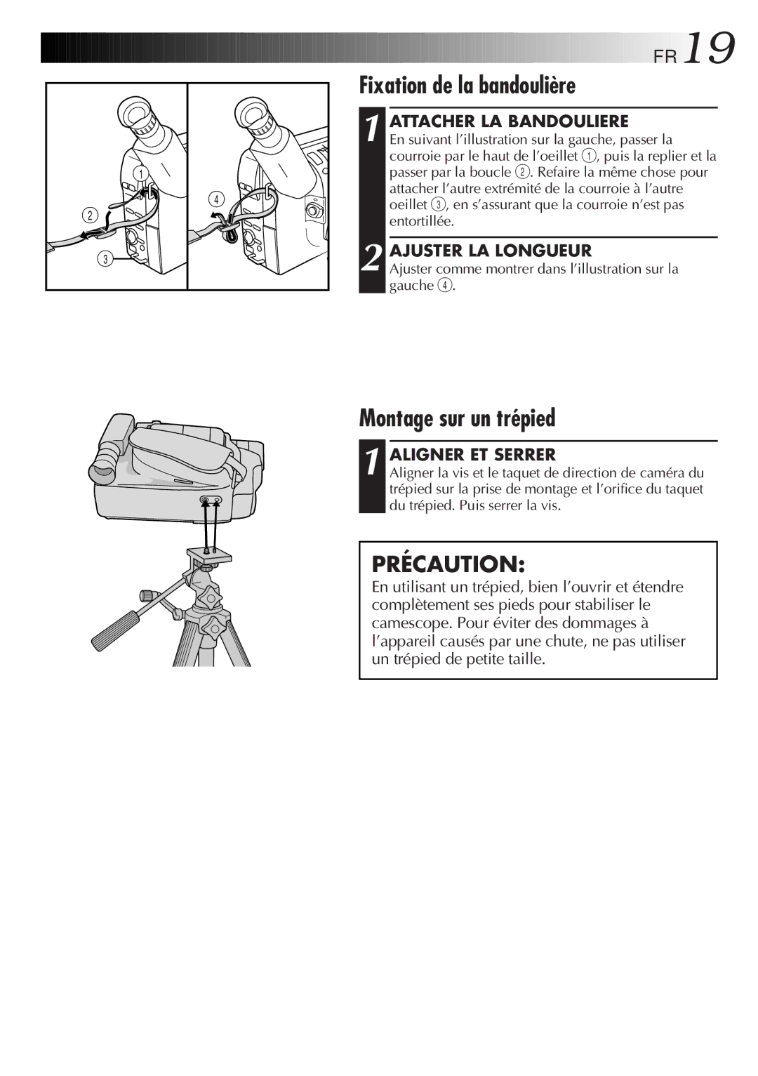 JVC GR-FXM106S manual Fixation de la bandoulière, Montage sur un trépied, Attacher LA Bandouliere, Ajuster LA Longueur 