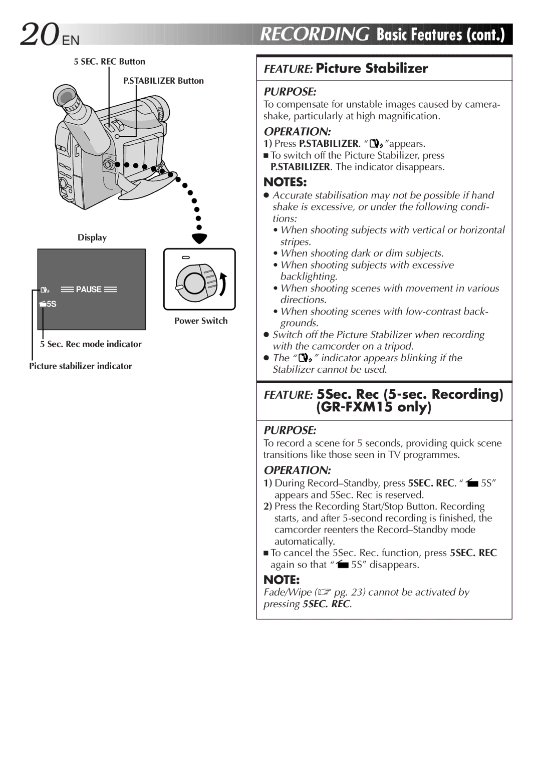 JVC GR-FXM45 specifications Basic Features, Feature Picture Stabilizer, Feature 5Sec. Rec 5-sec. Recording GR-FXM15 only 