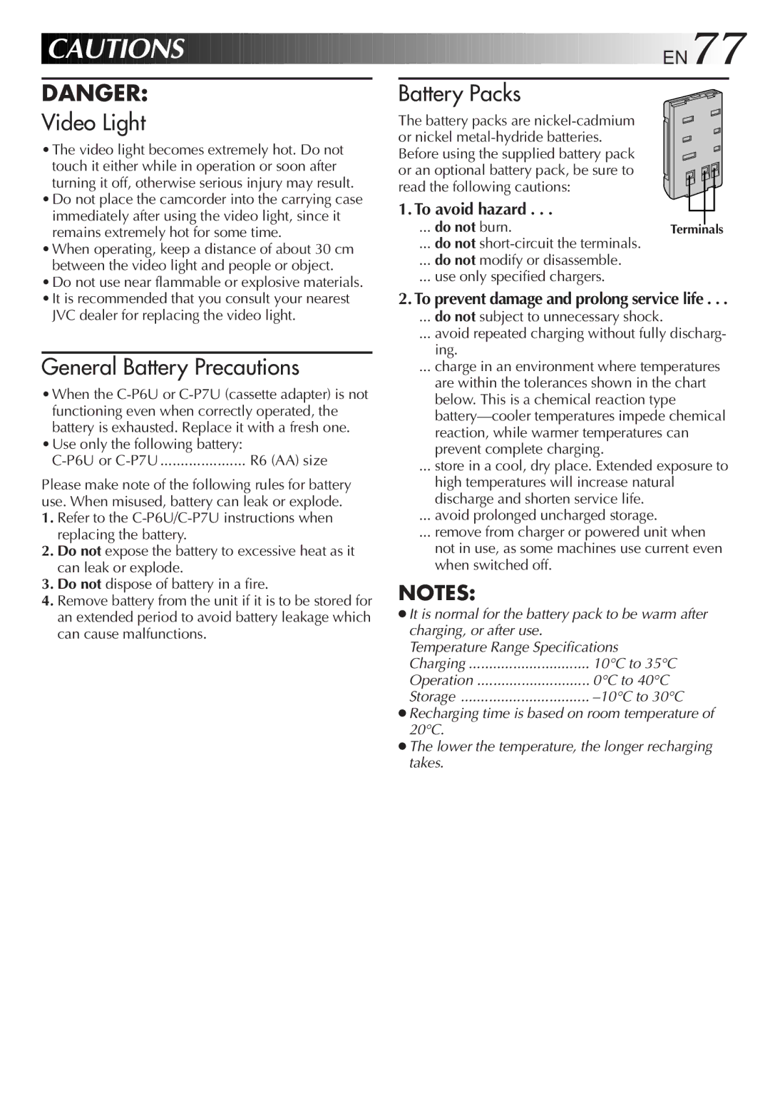 JVC GR-FXM65 JVC dealer for replacing the video light, Use only the following battery P6U or C-P7U, Do not burn 