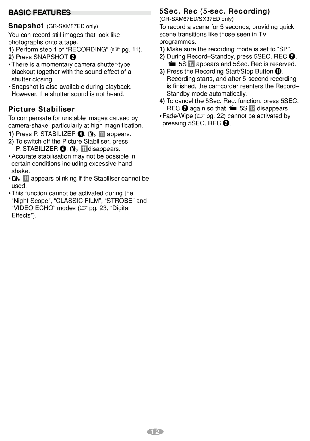 JVC GR-SX37ED, GR-SXM87ED, GR-SXM67ED manual Basic Features, Picture Stabiliser, 5Sec. Rec 5-sec. Recording 